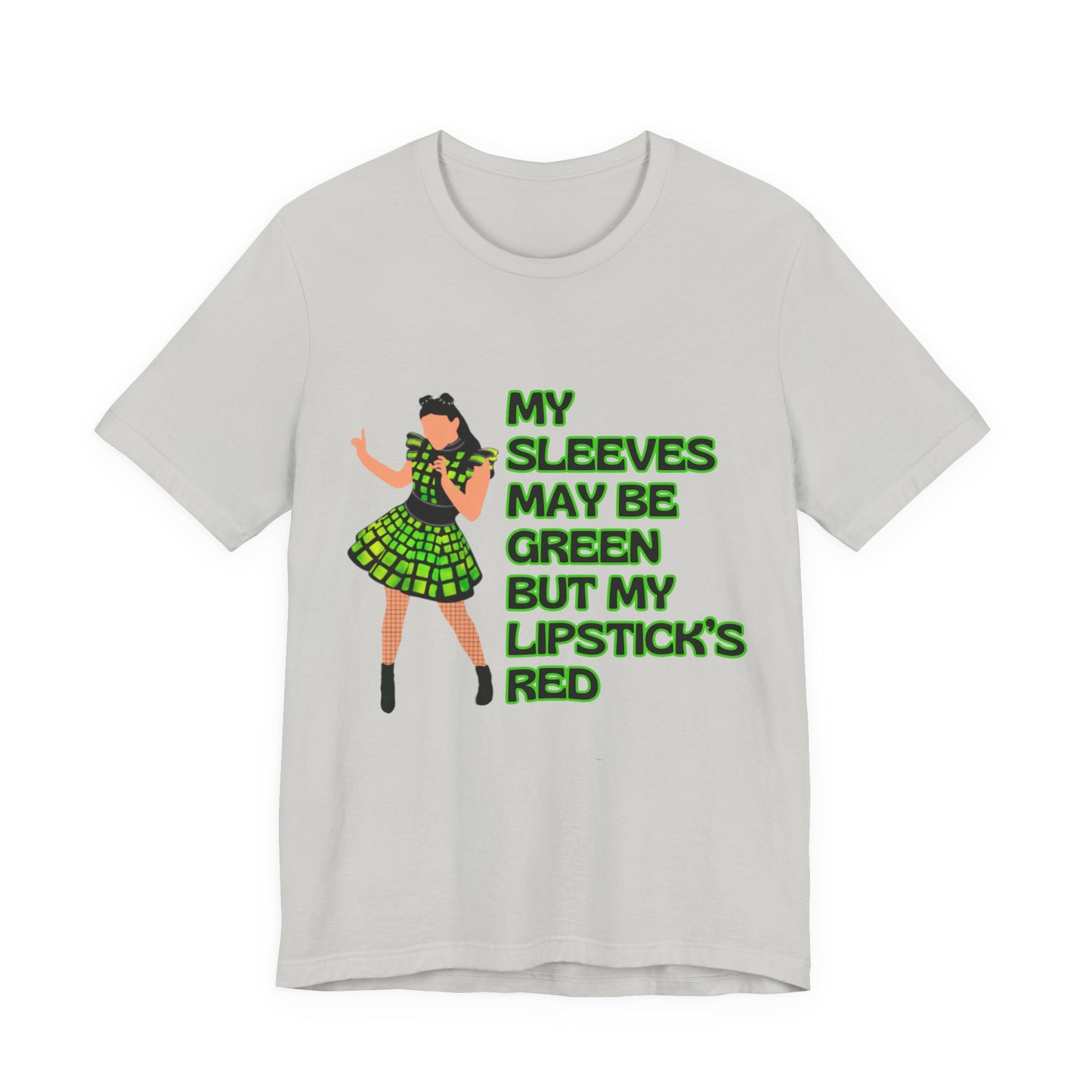 Six Anne Boleyn, My Sleeves May Be Green But My Lipstick's Red, Adult Unisex Tee