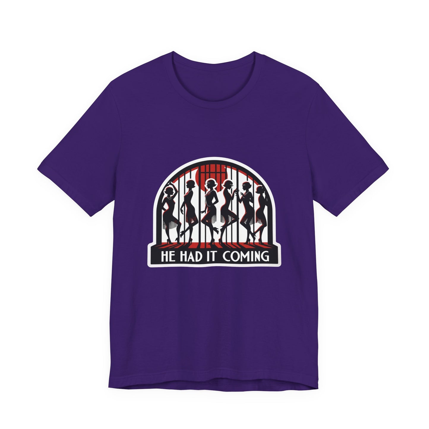 He Had It Coming Chicago Adult Unisex Tee