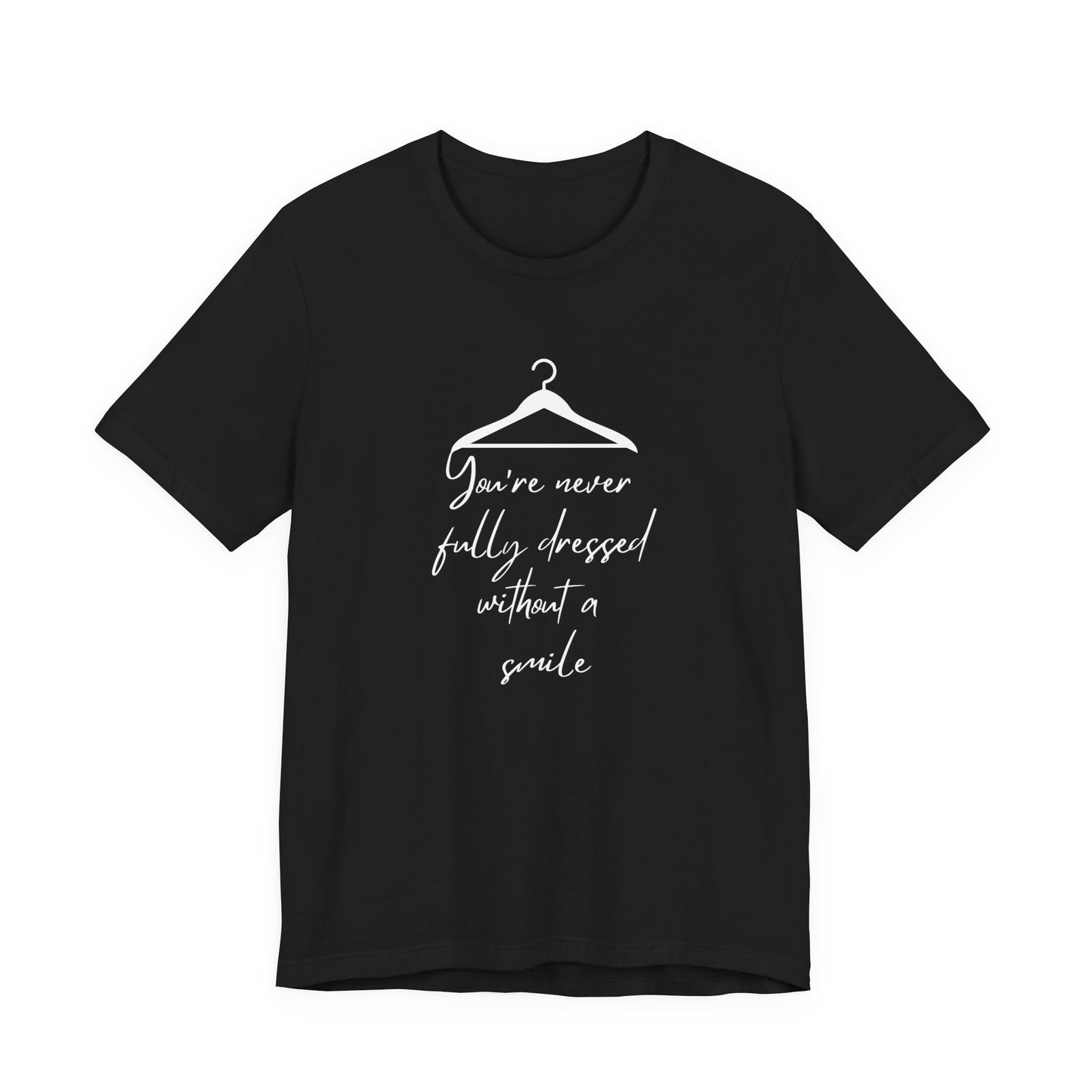 You're Never Fully Dressed Without A Smile Annie Adult Unisex Tee