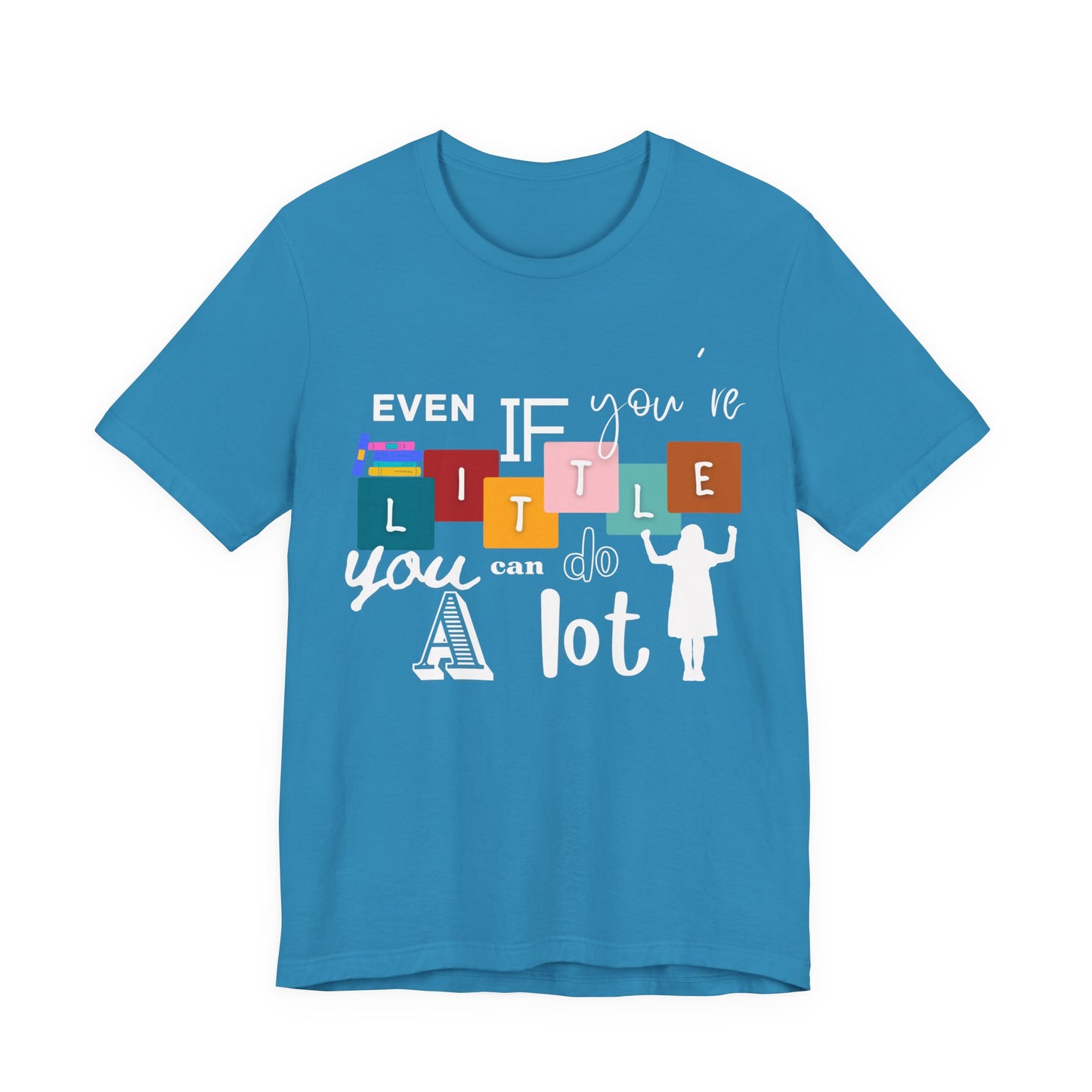 Even If You're Little You Can Do A Lot Matilda Adult Unisex Tee