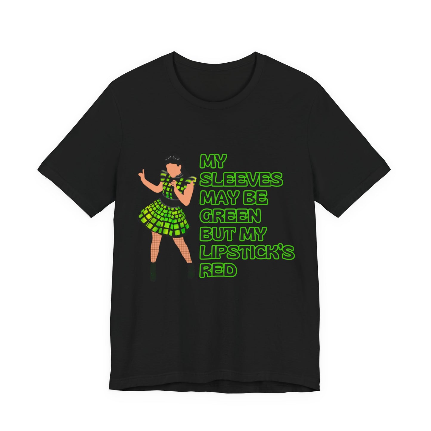 Six Anne Boleyn, My Sleeves May Be Green But My Lipstick's Red, Adult Unisex Tee