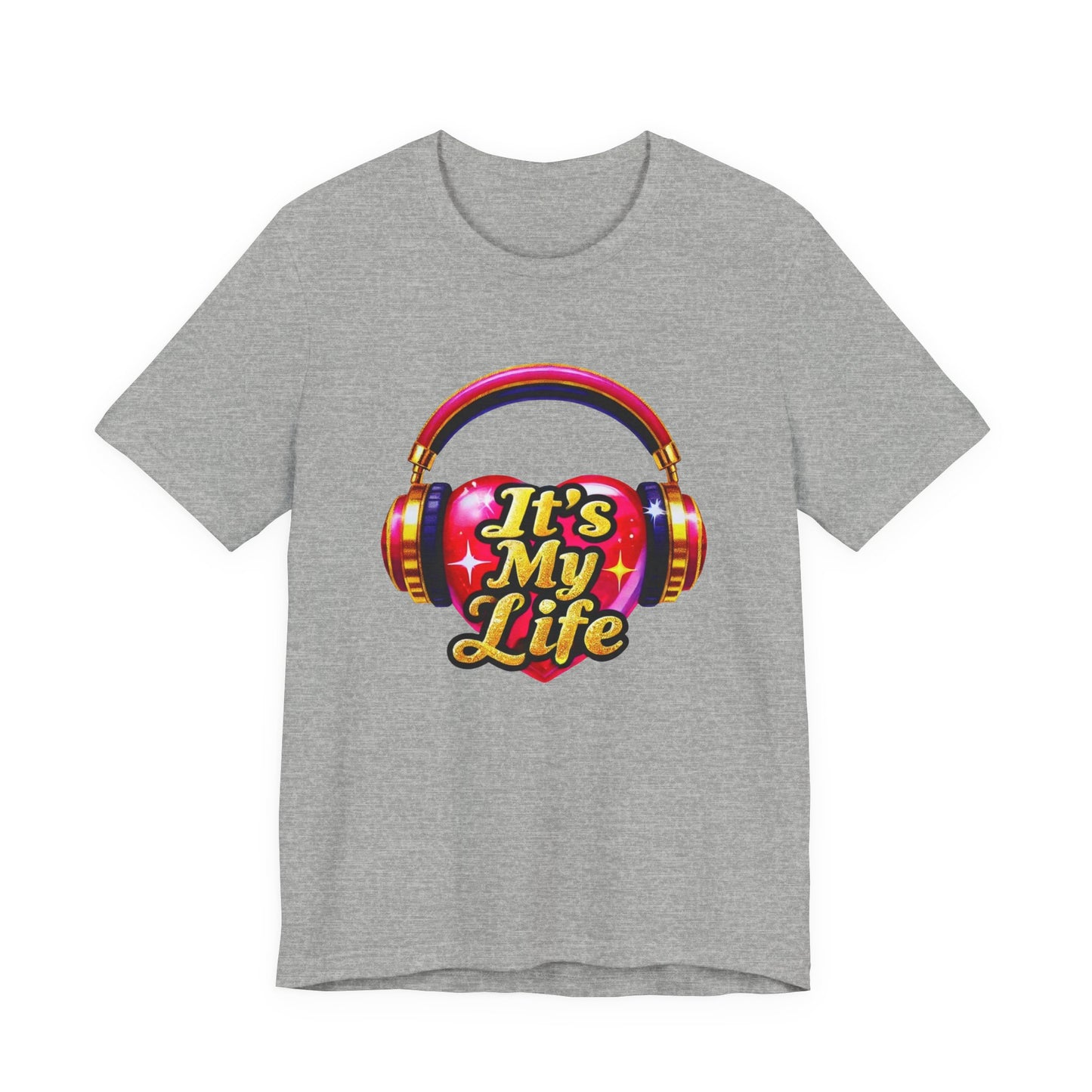 & Juliet It's My Life Adult Unisex Tee