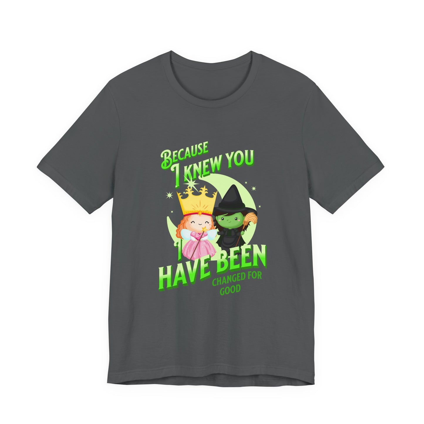 Wicked Because I Knew You Unisex Adult Tee