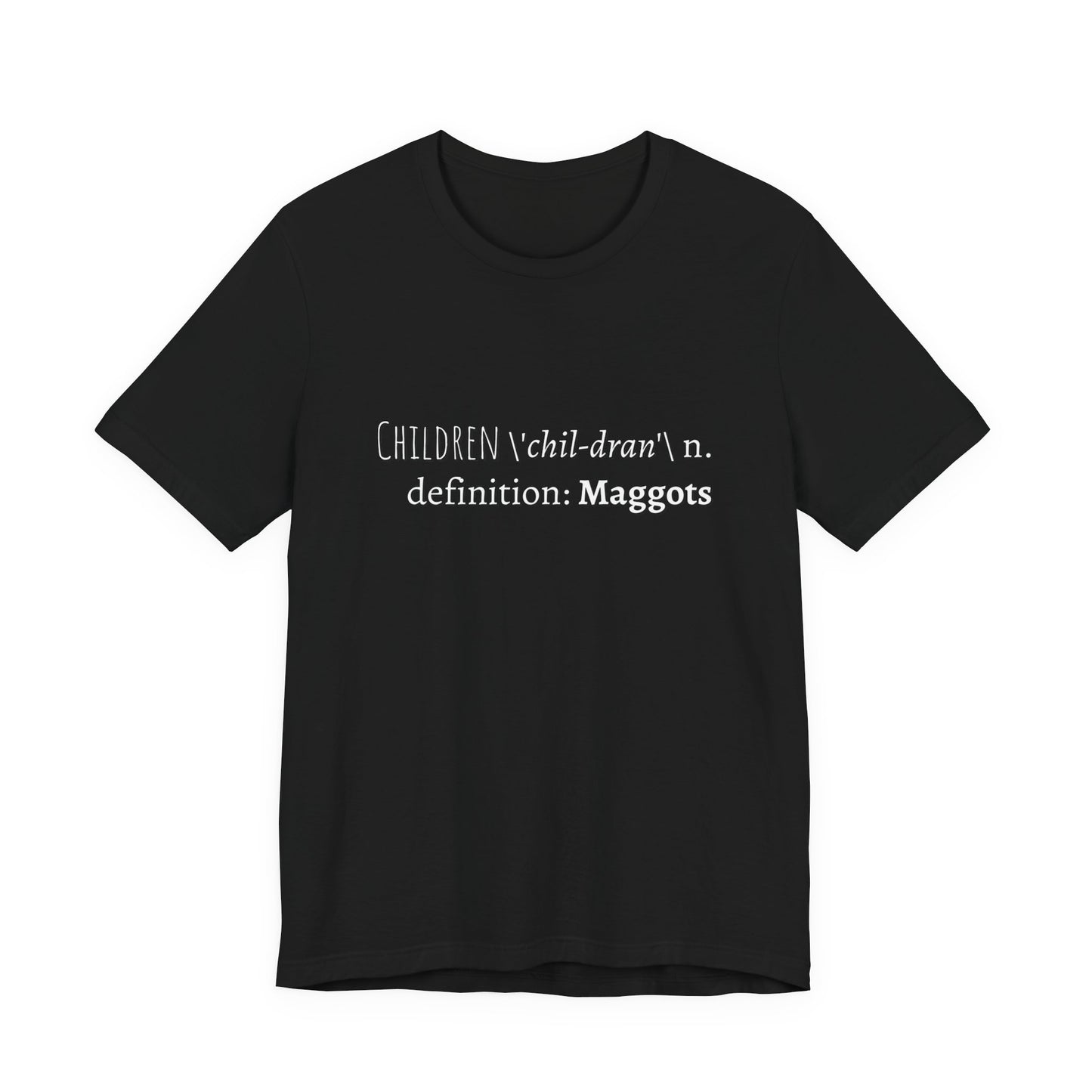 Children Definition Maggots Adult Unisex Tee