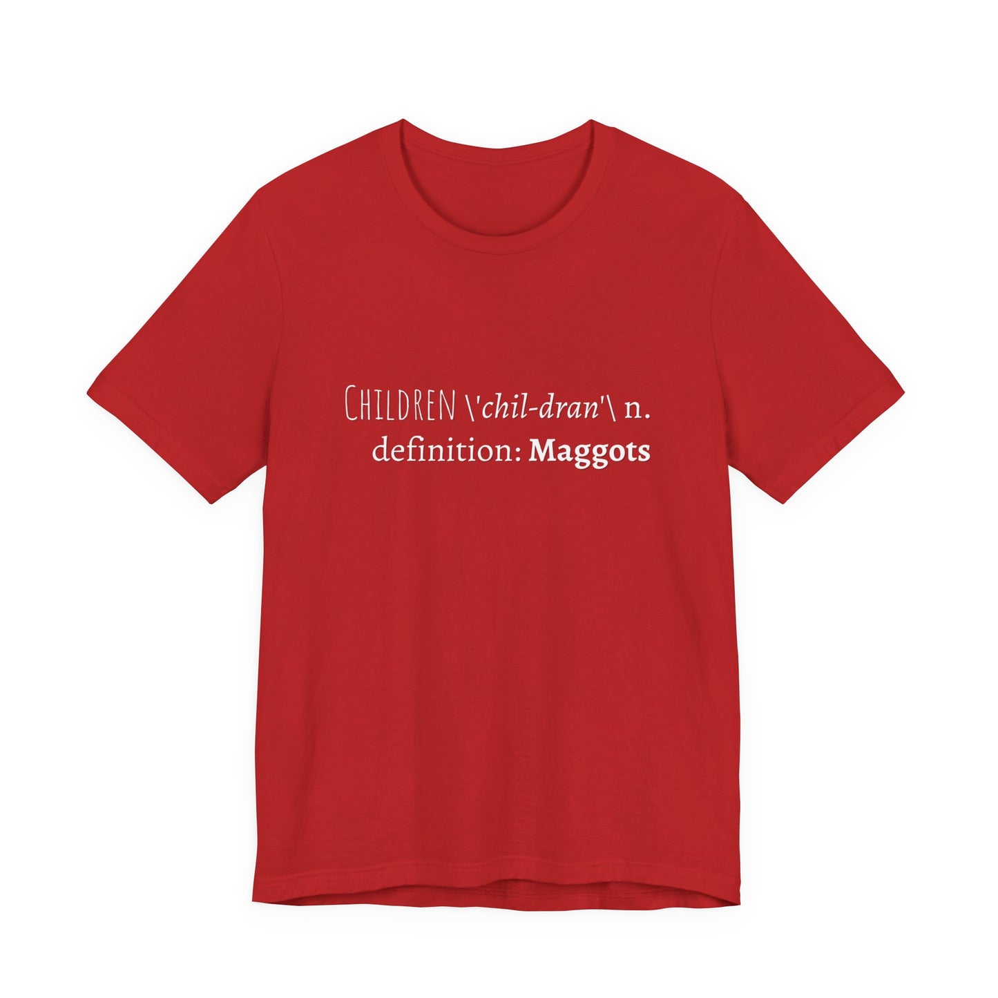 Children Definition Maggots Adult Unisex Tee