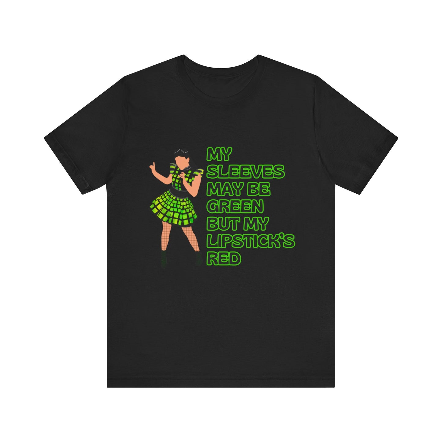 Six Anne Boleyn, My Sleeves May Be Green But My Lipstick's Red, Adult Unisex Tee