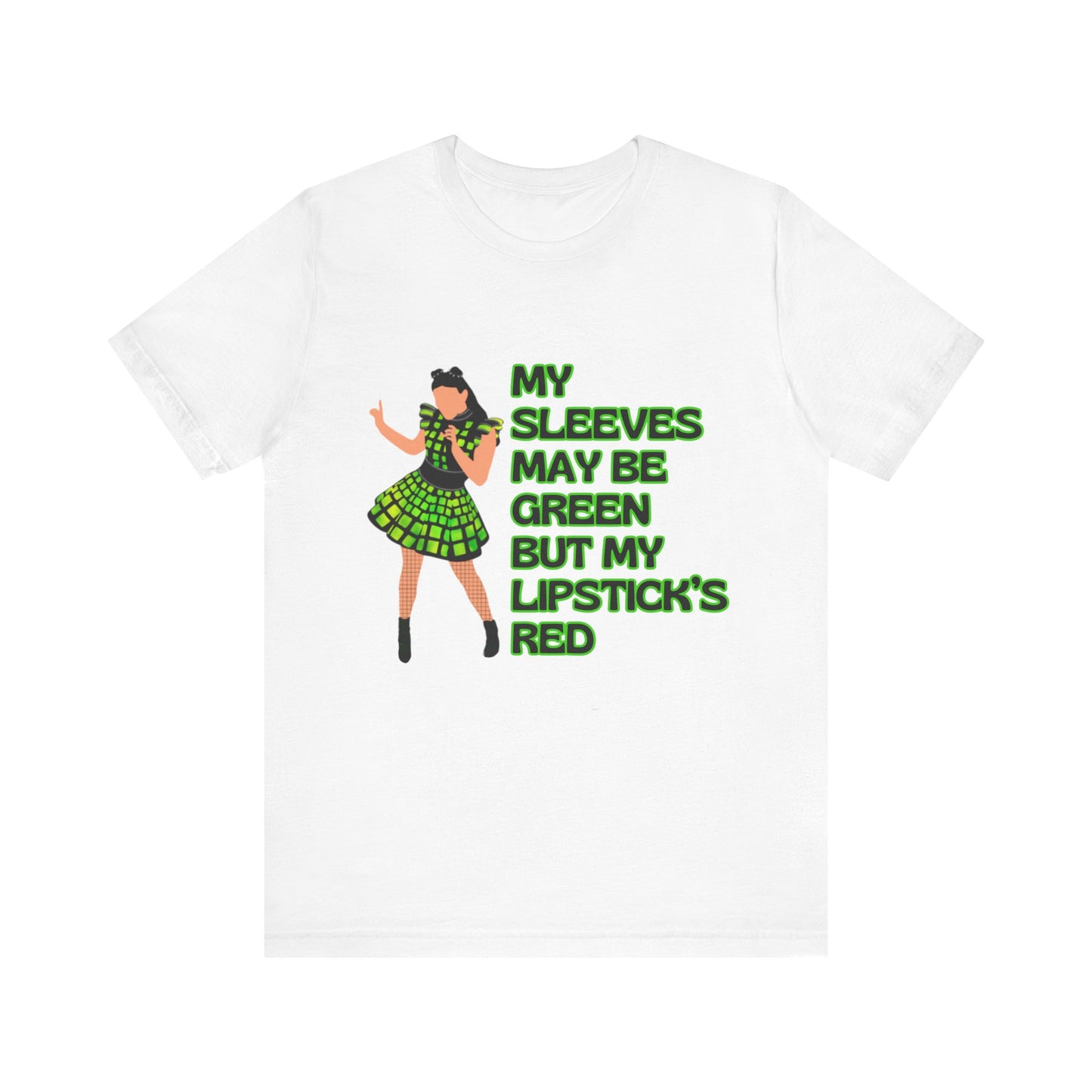 Six Anne Boleyn, My Sleeves May Be Green But My Lipstick's Red, Adult Unisex Tee