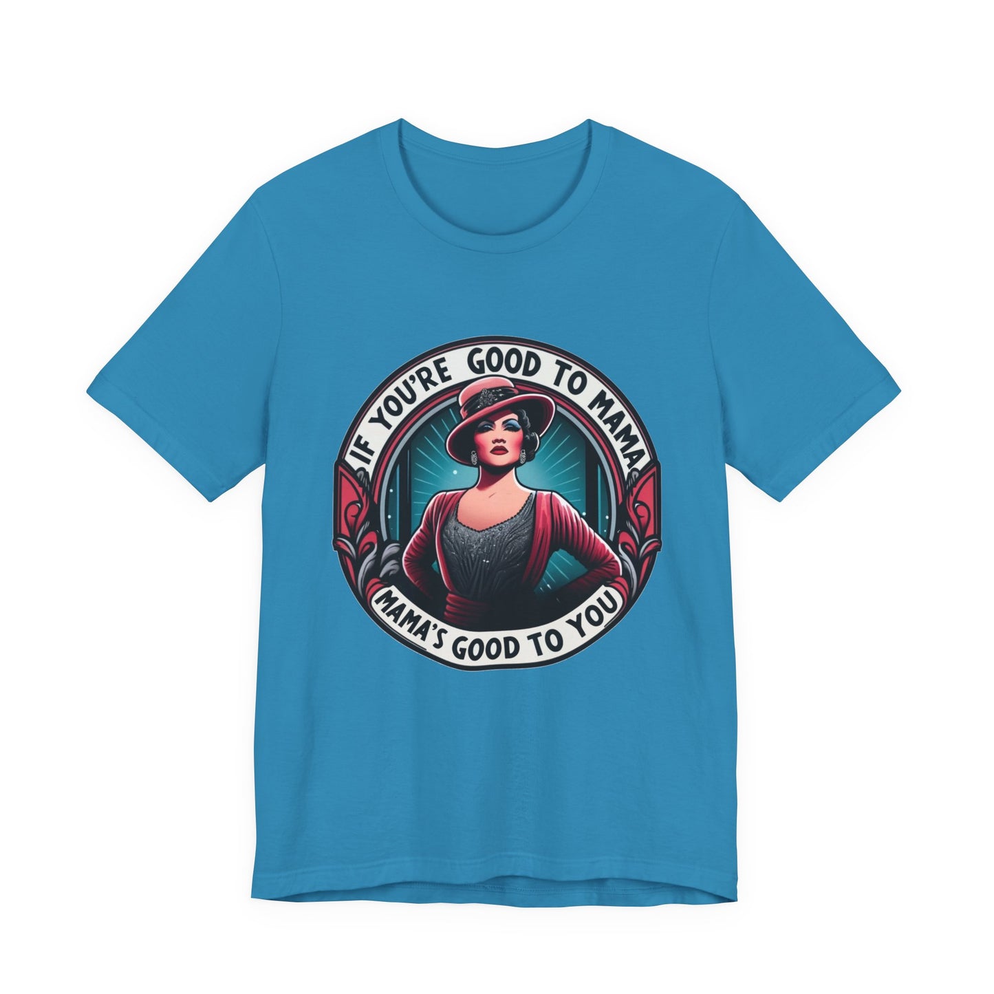 If You're Good To Mama Chicago Adult Unisex Tee