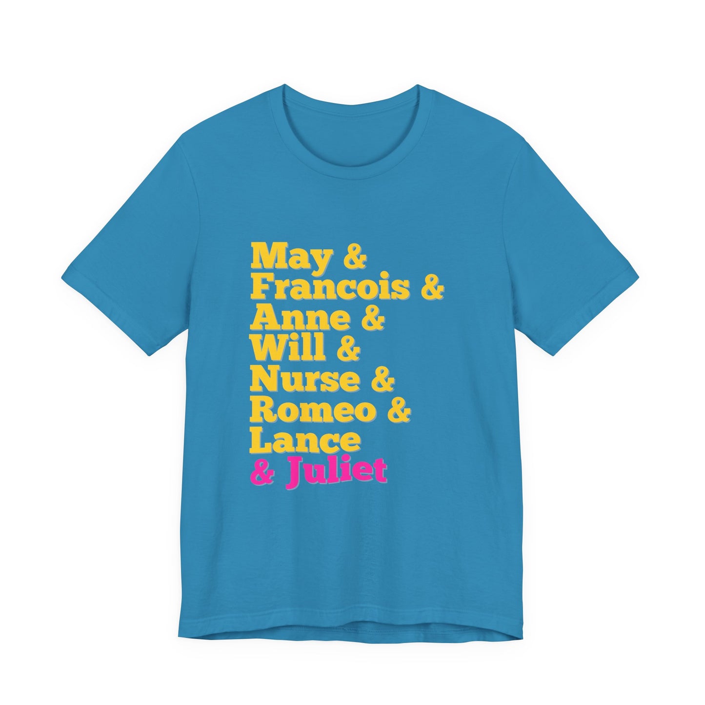 & Juliet Characters Adult Unisex Tee