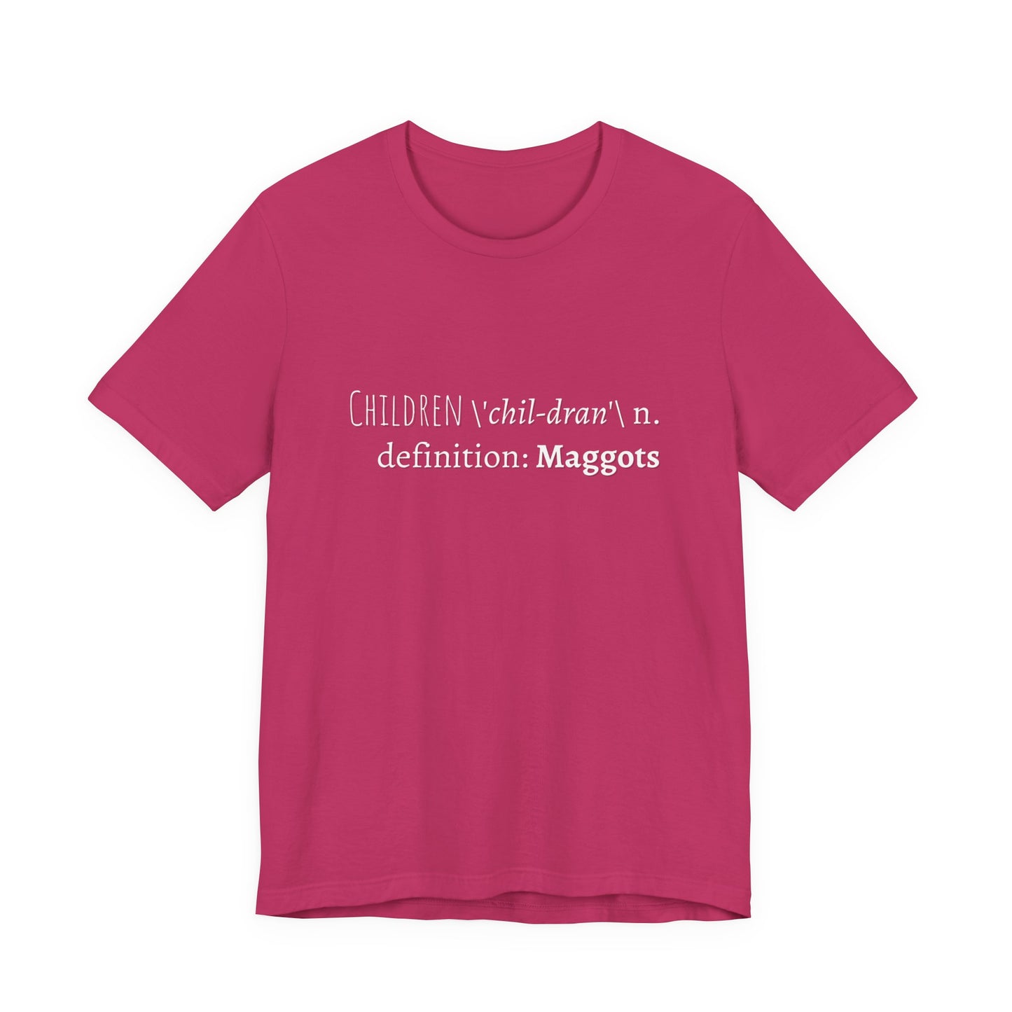 Children Definition Maggots Adult Unisex Tee