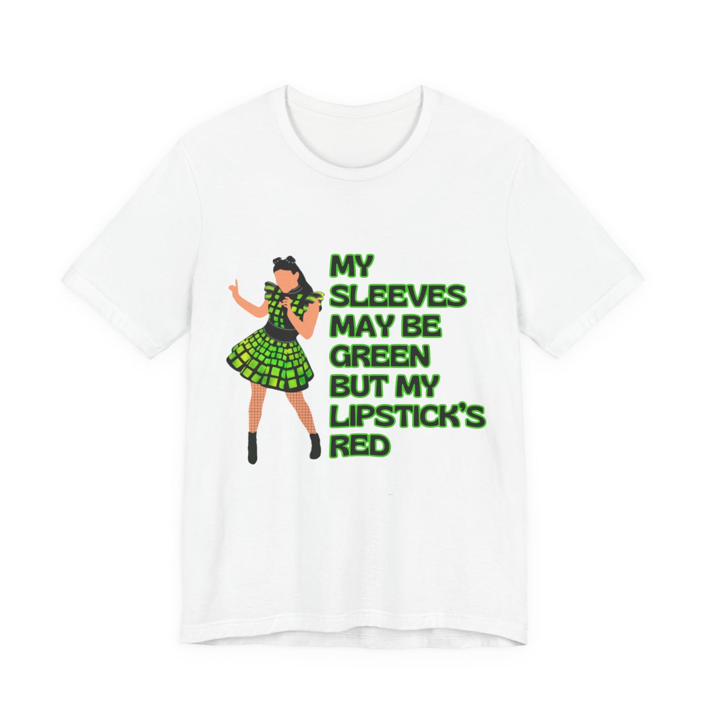 Six Anne Boleyn, My Sleeves May Be Green But My Lipstick's Red, Adult Unisex Tee