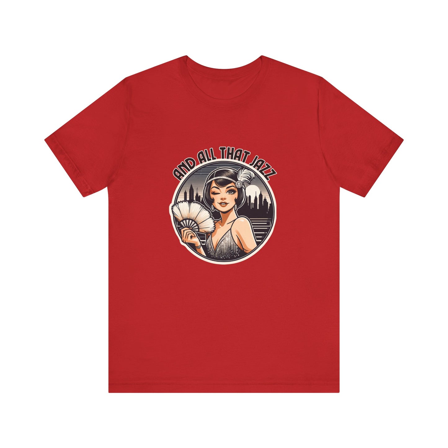 And All That Jazz Chicago Adult Unisex Tee