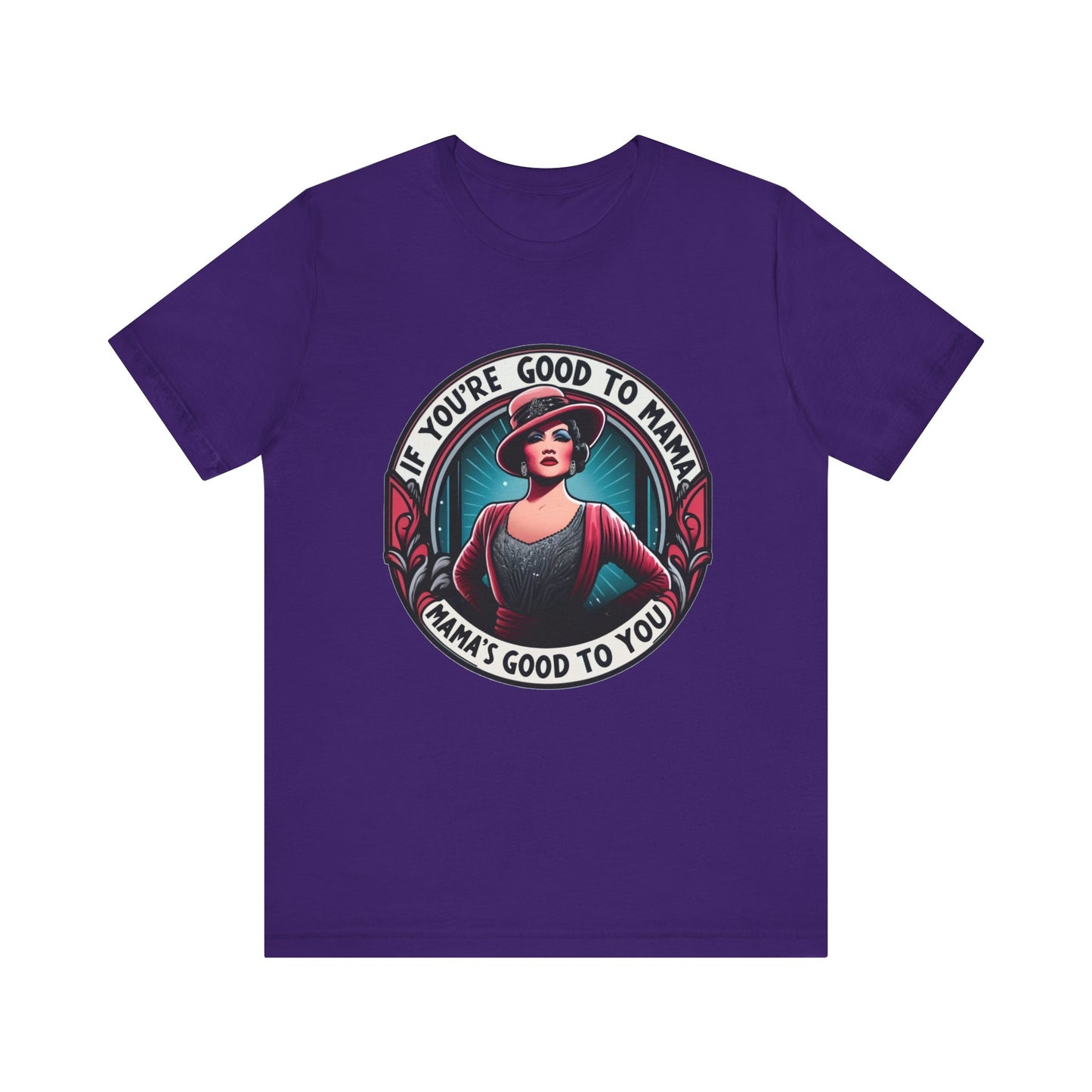 If You're Good To Mama Chicago Adult Unisex Tee