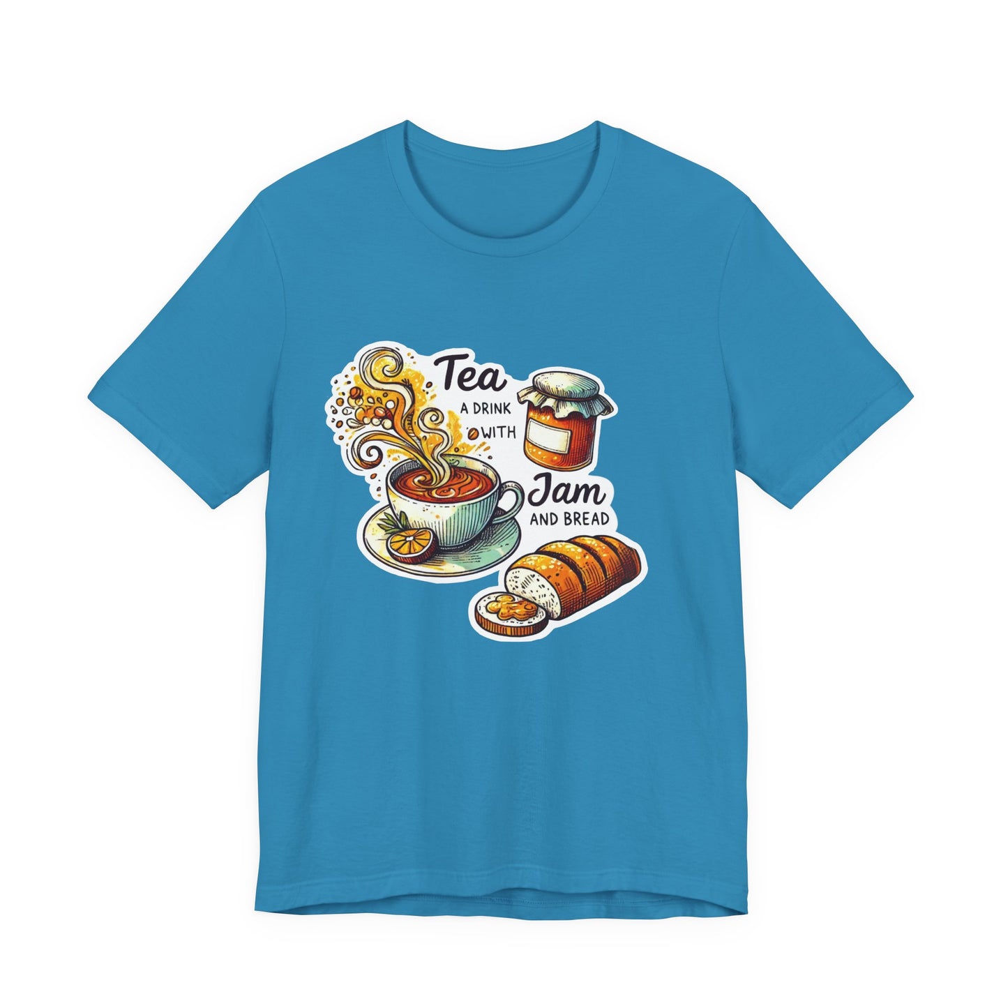 Sound of Music Tea A Drink With Jam & Bread Adult Unisex Tee