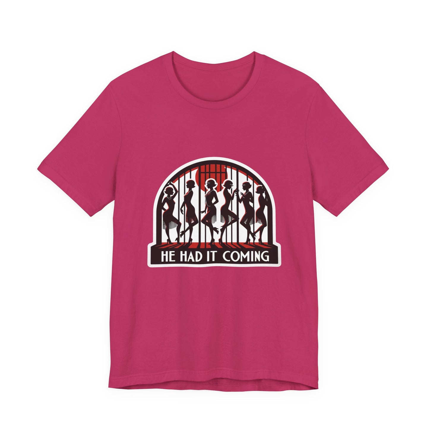 He Had It Coming Chicago Adult Unisex Tee