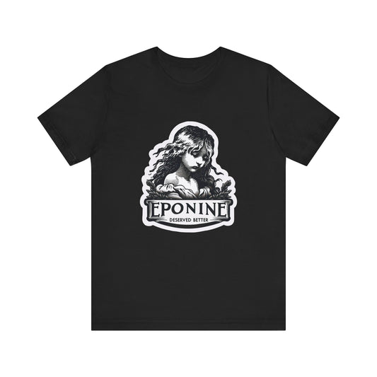 Les Misérables Eponine Deserved Better Adult Unisex Tee