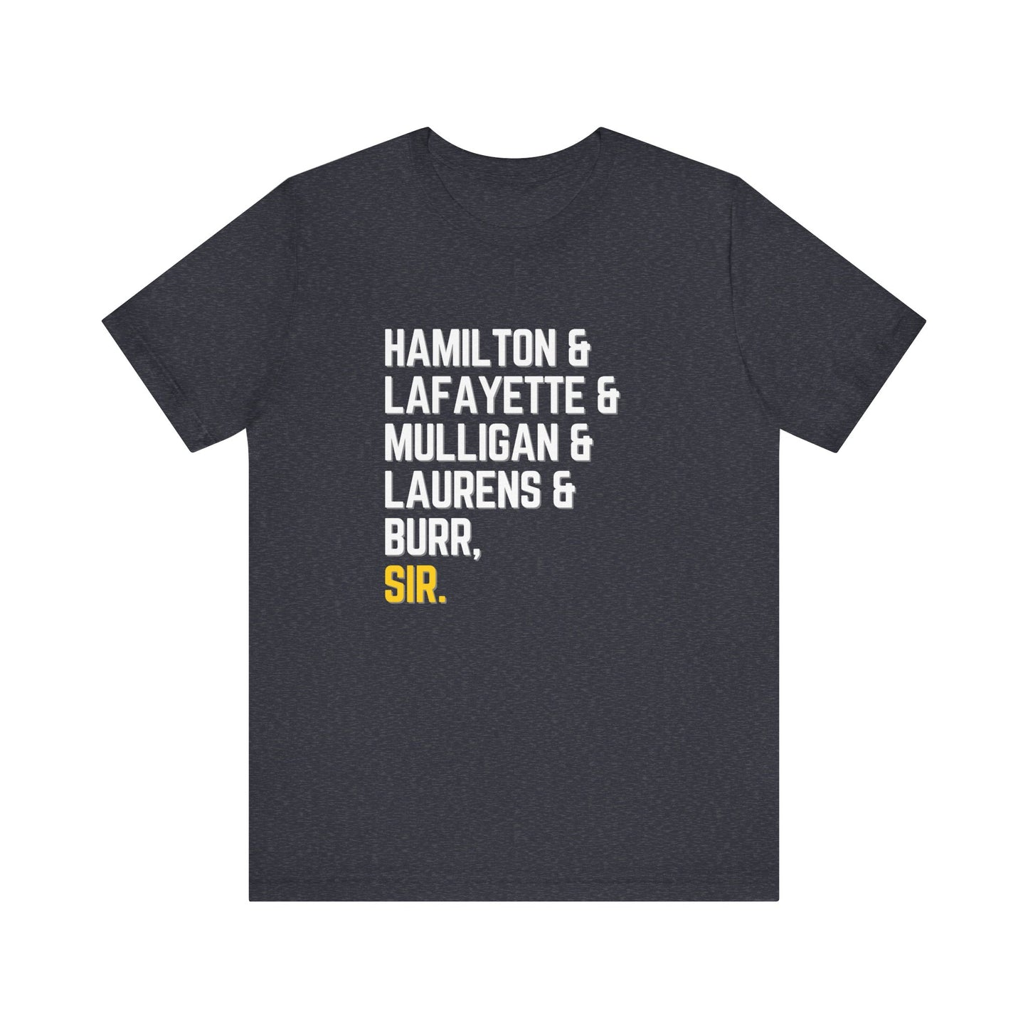 Hamilton Burr Sir Characters Adult Unisex Tee