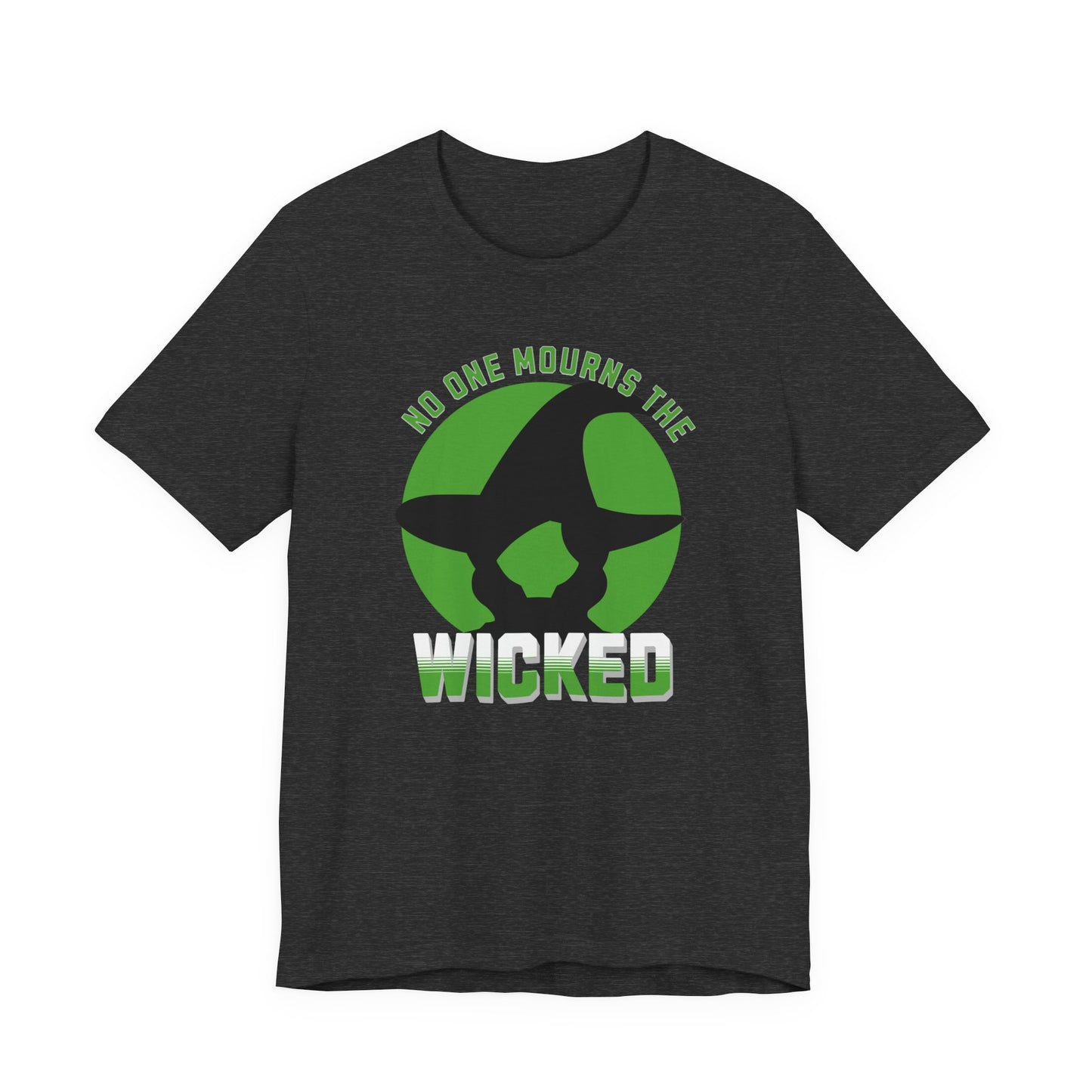 No One Mourns The Wicked Unisex Adult Tee