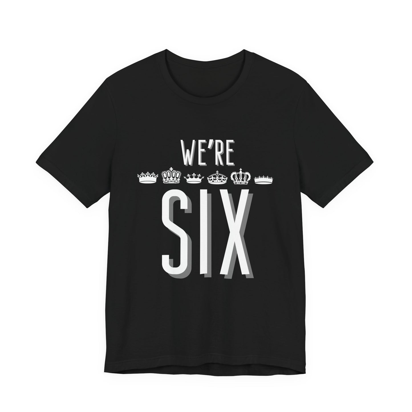 Six Adult Unisex Tee