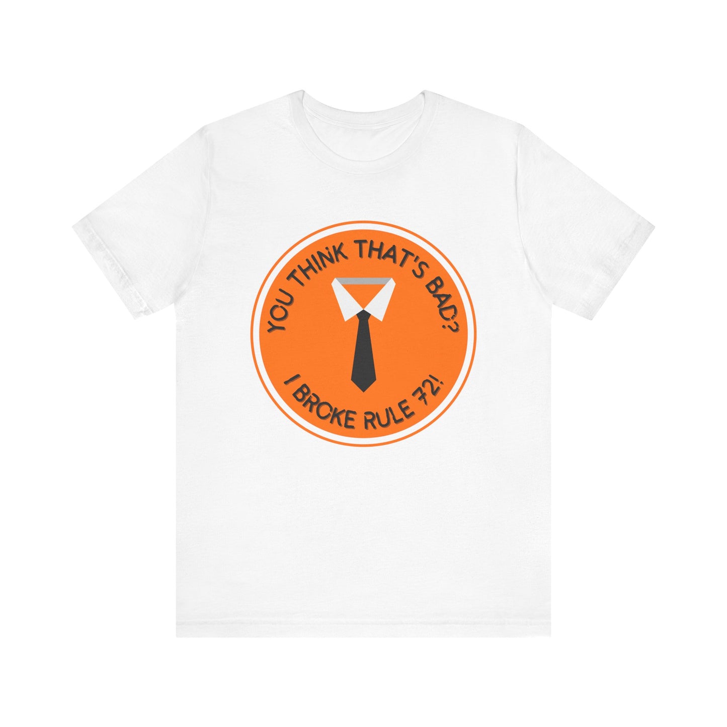 I Broke Rule 72! Book of Mormon Adult Unisex Tee