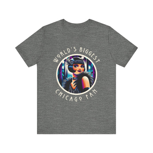 World's Biggest Chicago Fan Adult Unisex Tee