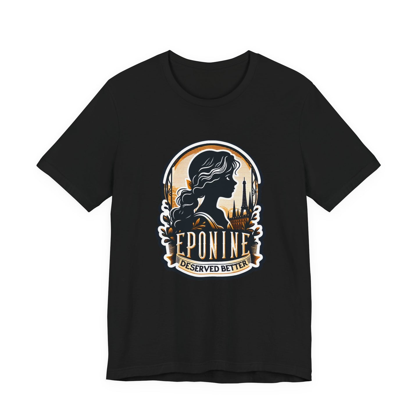 Les Misérables Eponine Deserved Better Adult Unisex Tee