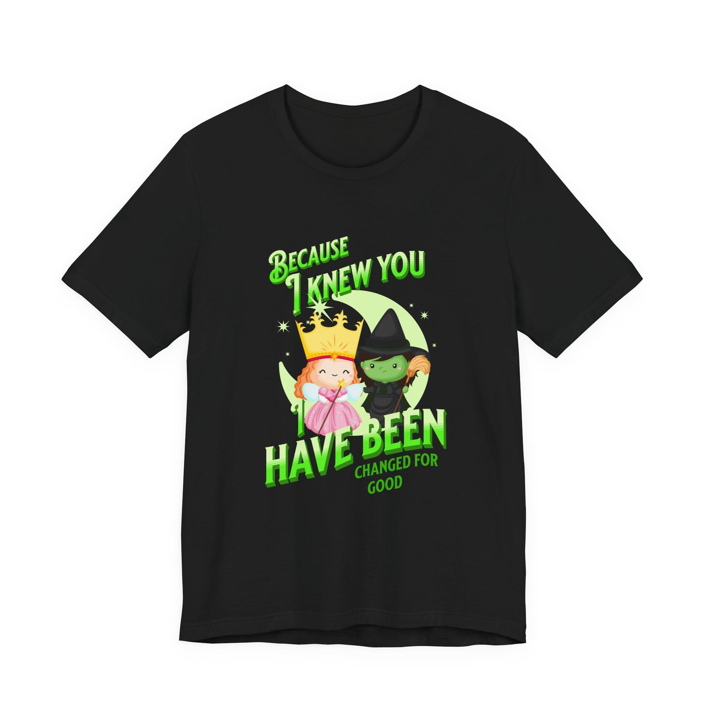 Wicked Because I Knew You Unisex Adult Tee