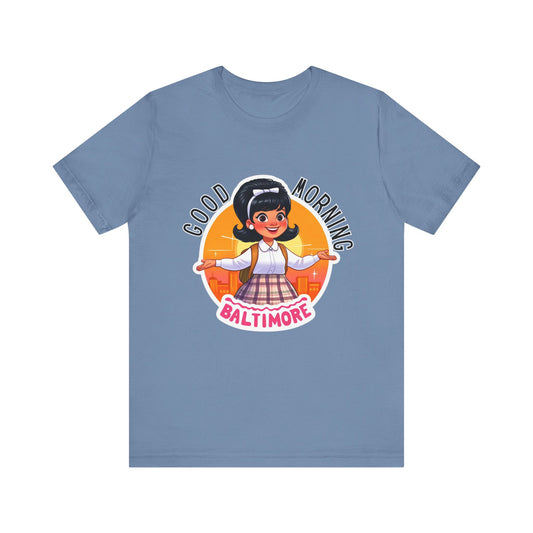 Hairspray Good Morning Baltimore Adult Unisex Tee
