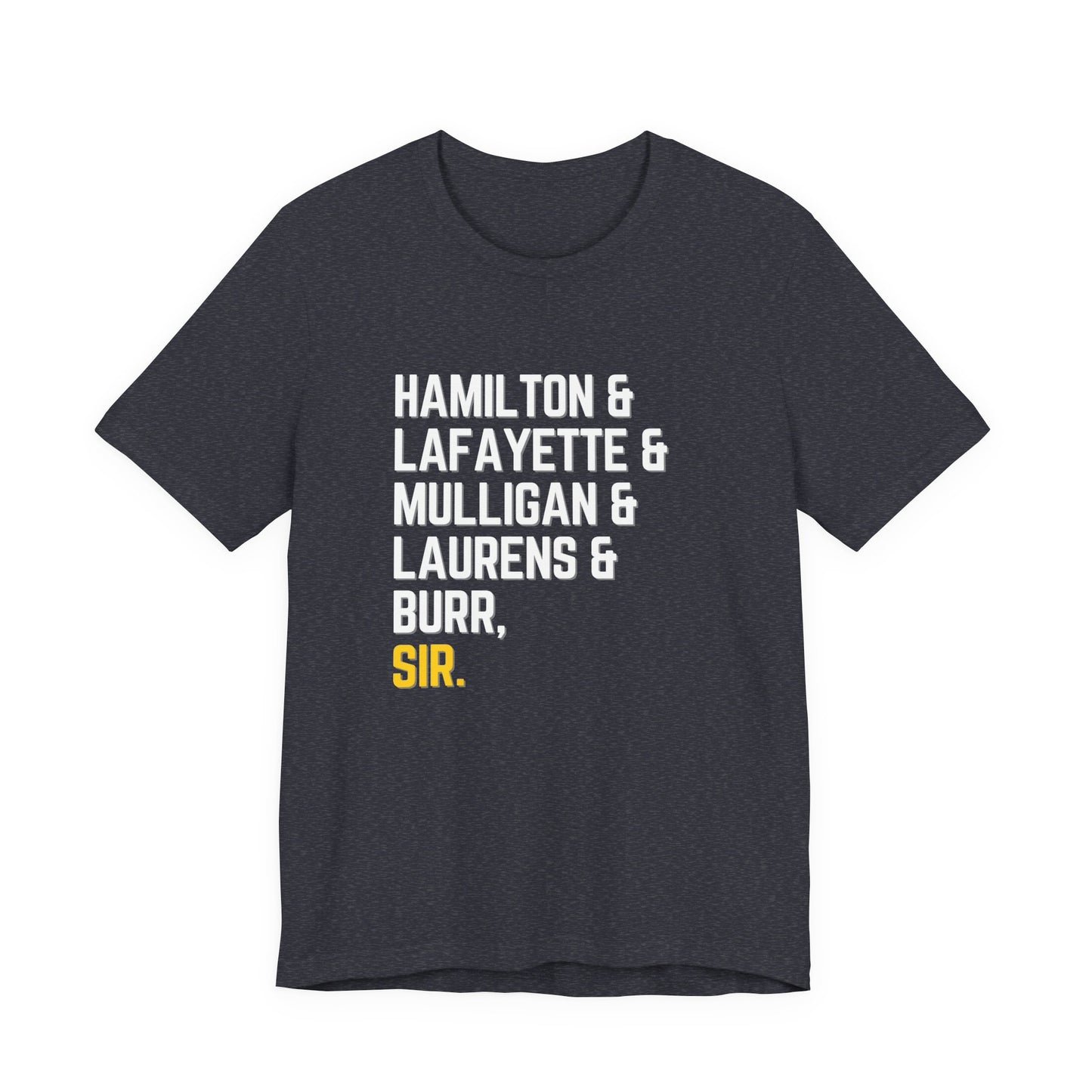 Hamilton Burr Sir Characters Adult Unisex Tee