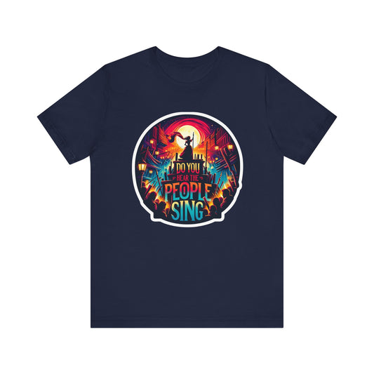 Les Misérables Do You Hear The People Sing? Adult Unisex Tee