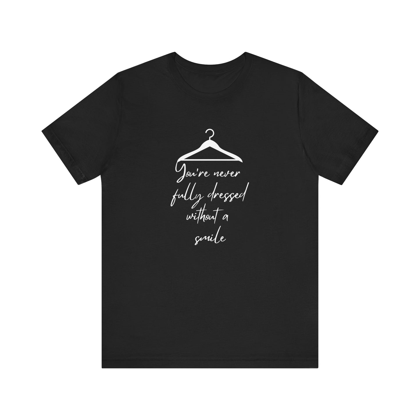 You're Never Fully Dressed Without A Smile Annie Adult Unisex Tee