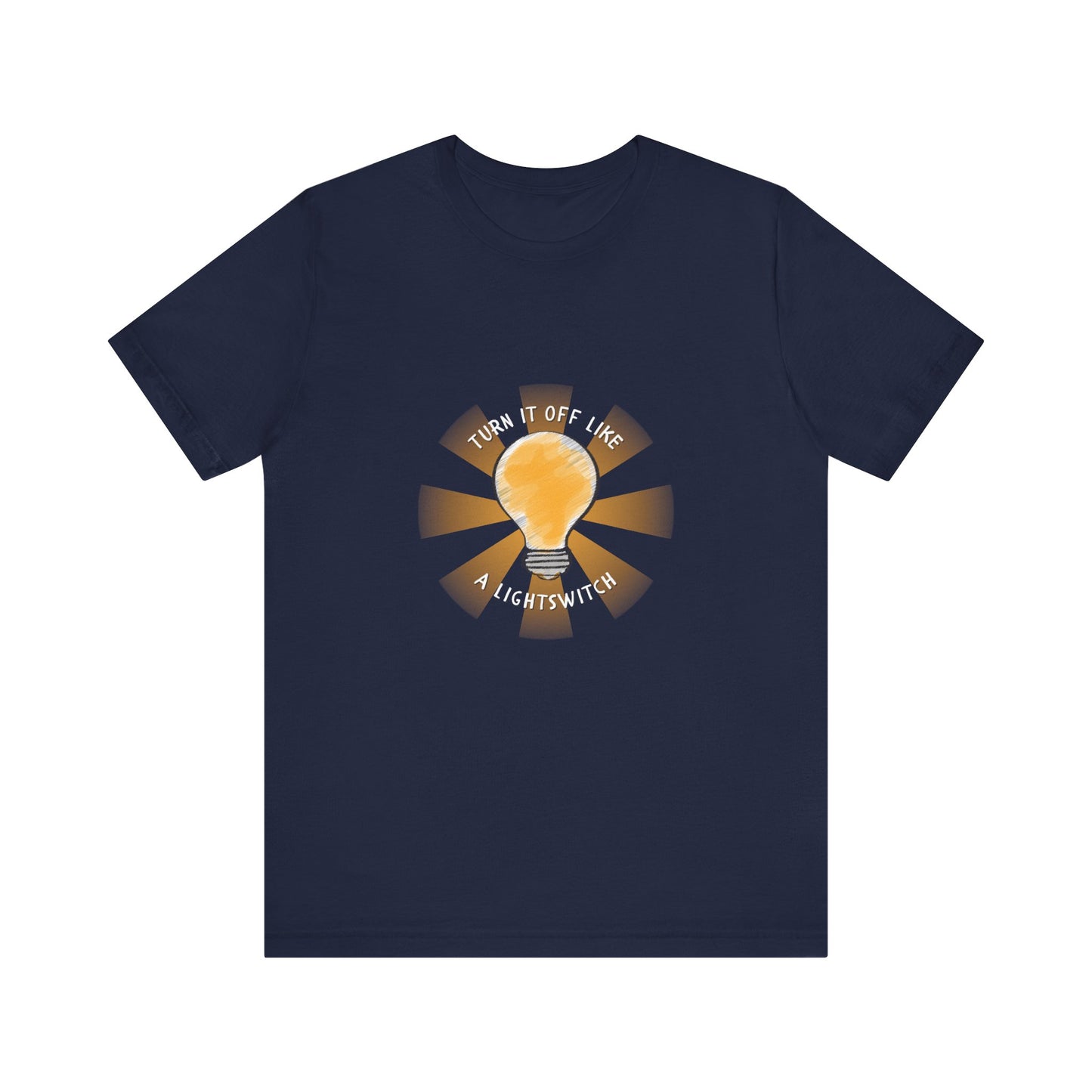 Turn It Off! Adult Unisex Tee