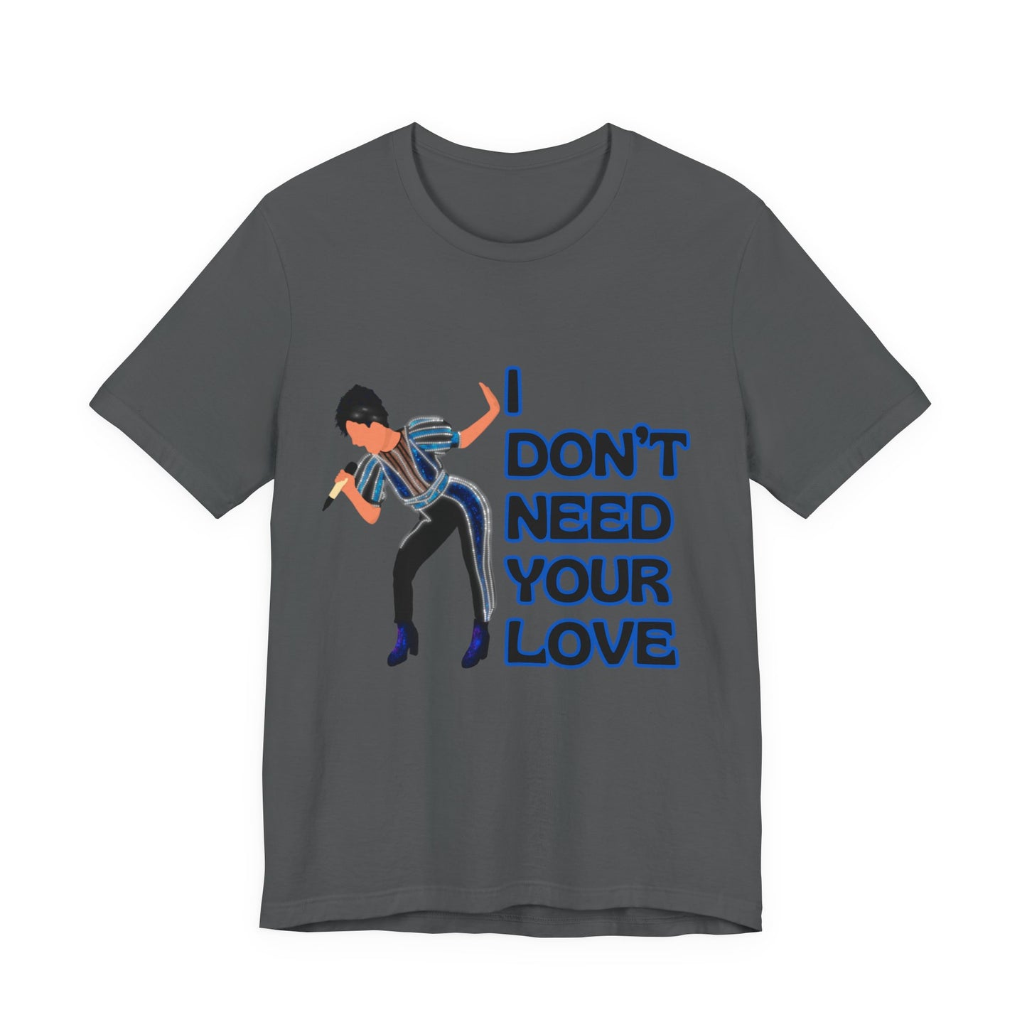 Six Catherine Parr, I Don't Need Your Love, Adult Unisex Tee