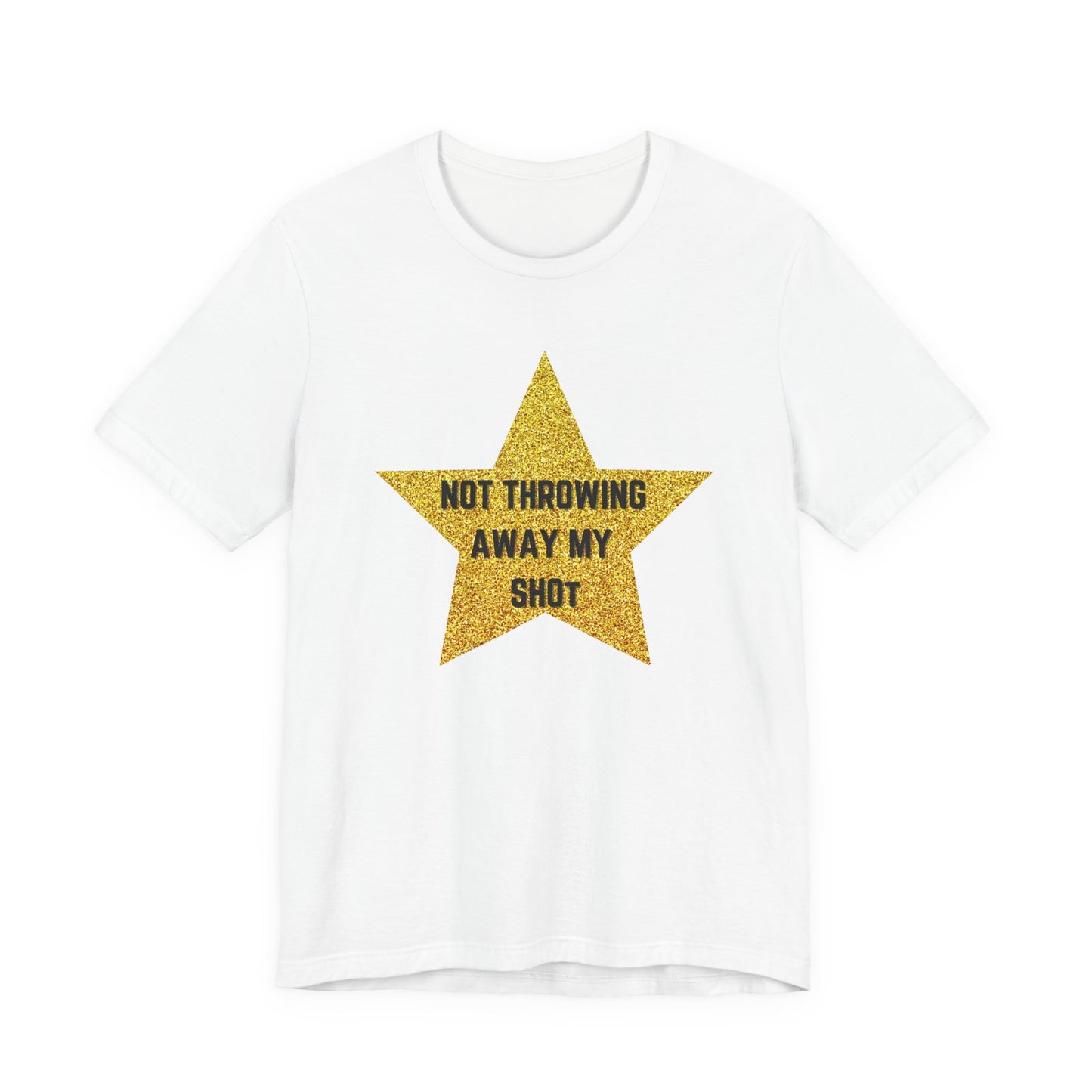 Hamilton Not Throwing Away My Shot Adult Unisex Tee