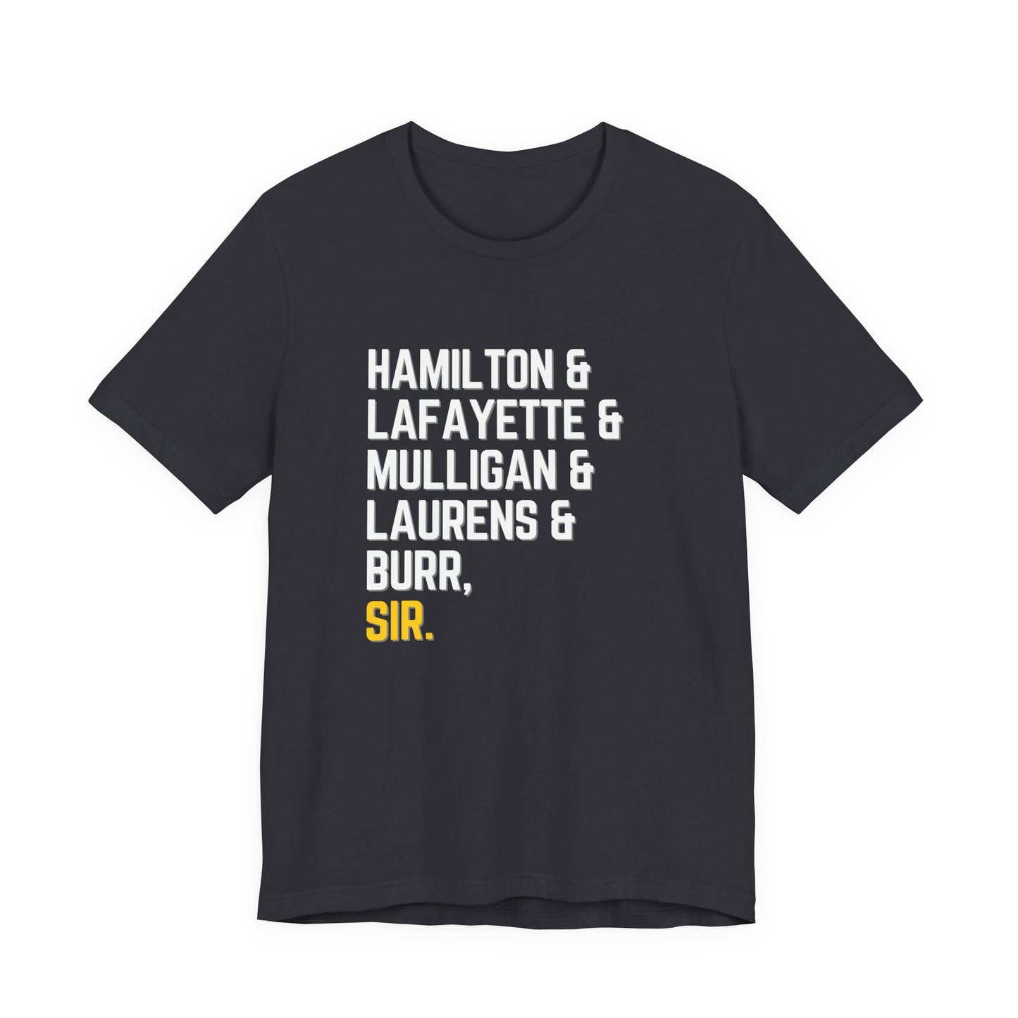 Hamilton Burr Sir Characters Adult Unisex Tee