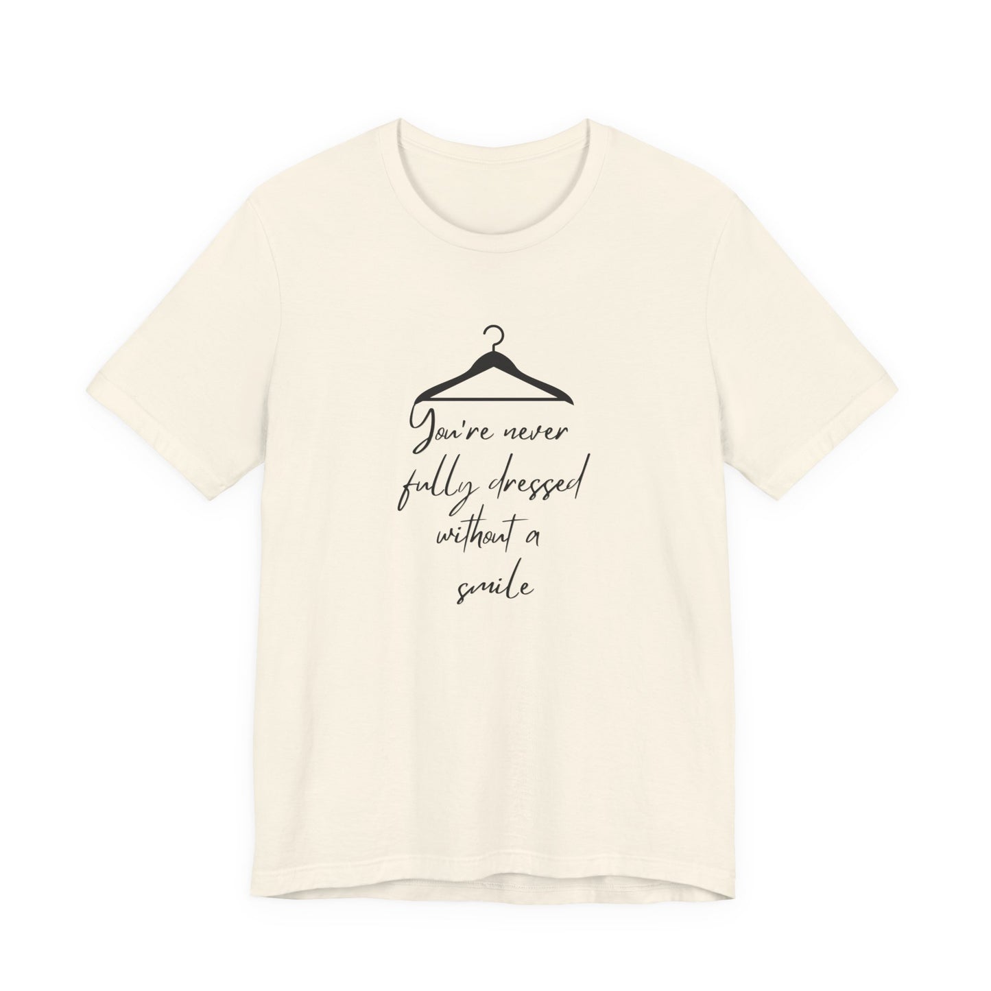 You're Never Fully Dressed Without A Smile Annie Adult Unisex Tee