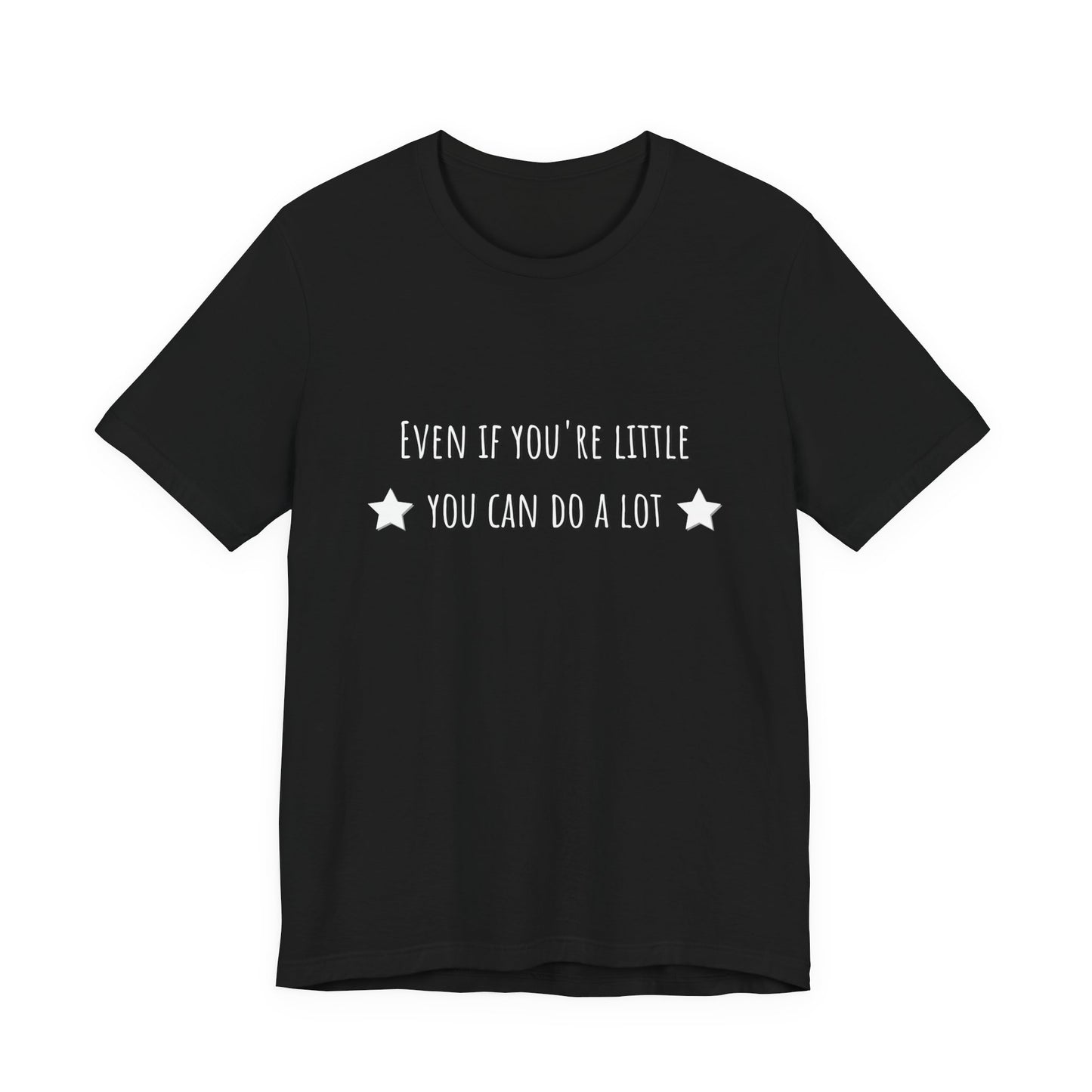 Matilda Even If You're Little You Can Do A Lot Adult Unisex Tee