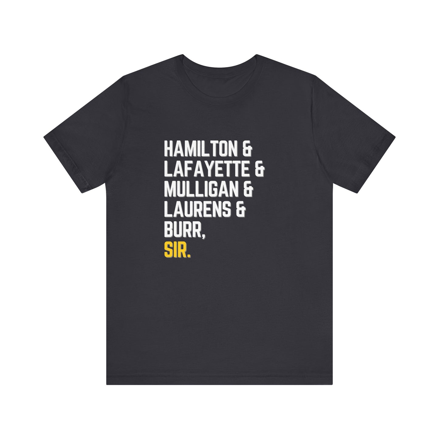 Hamilton Burr Sir Characters Adult Unisex Tee