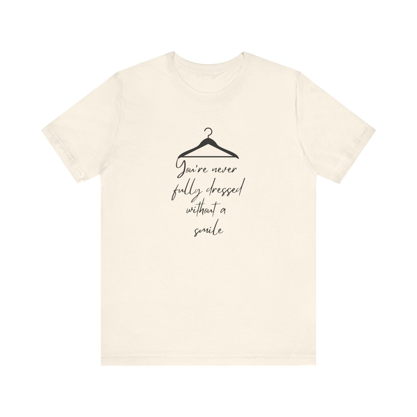 You're Never Fully Dressed Without A Smile Annie Adult Unisex Tee