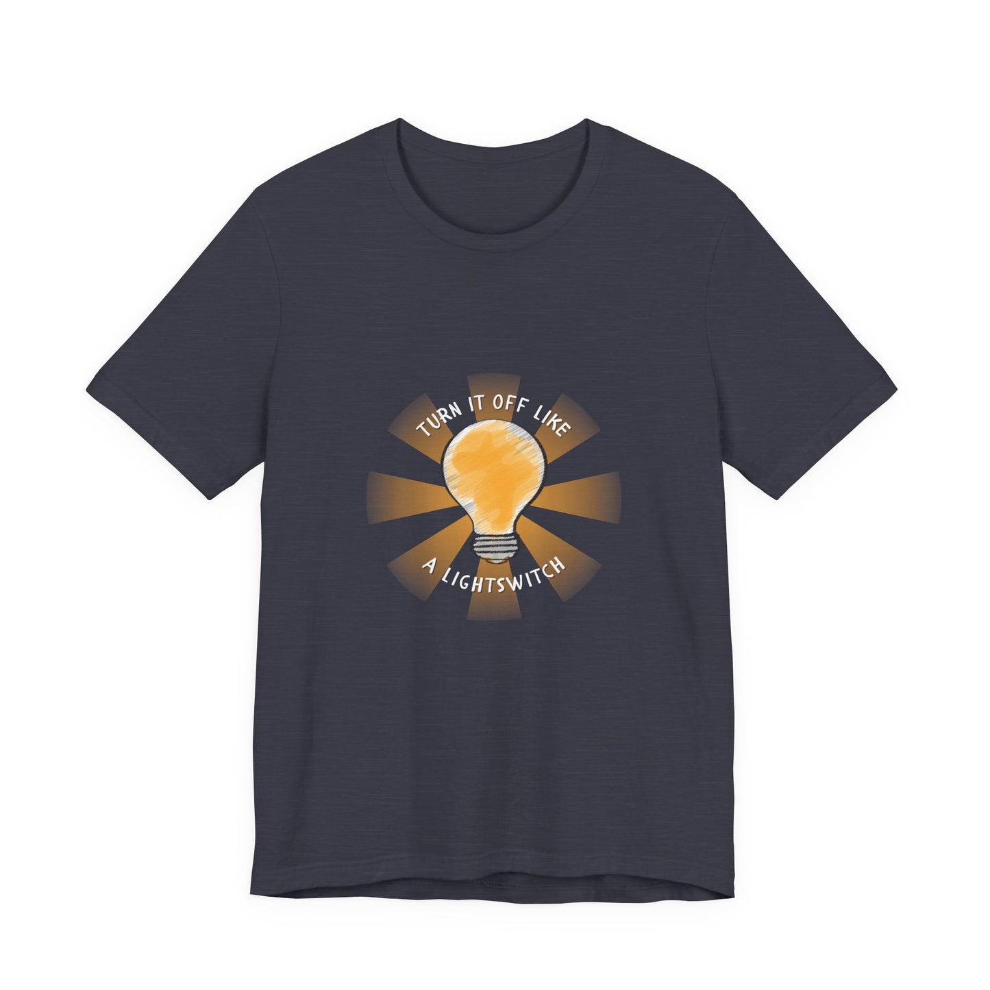 Turn It Off! Adult Unisex Tee