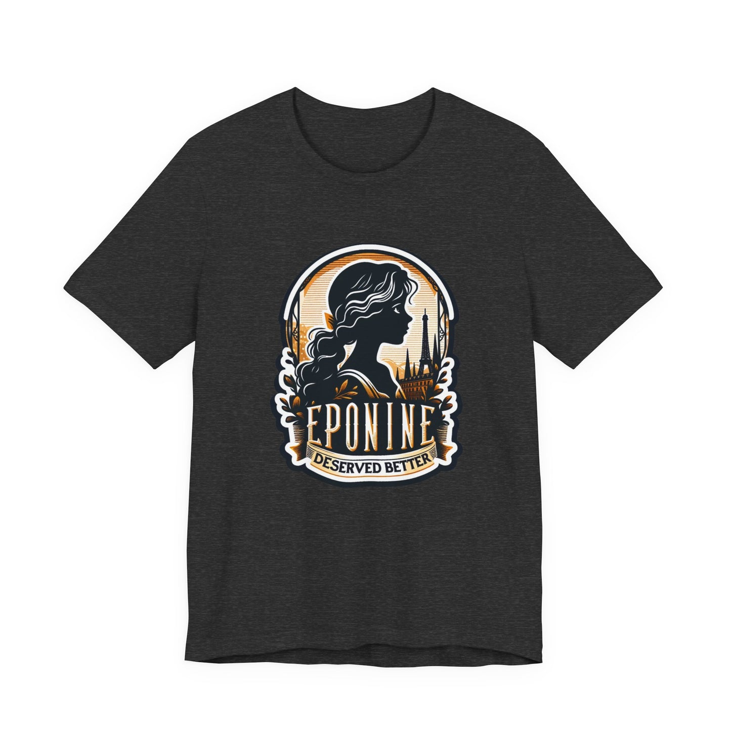 Les Misérables Eponine Deserved Better Adult Unisex Tee