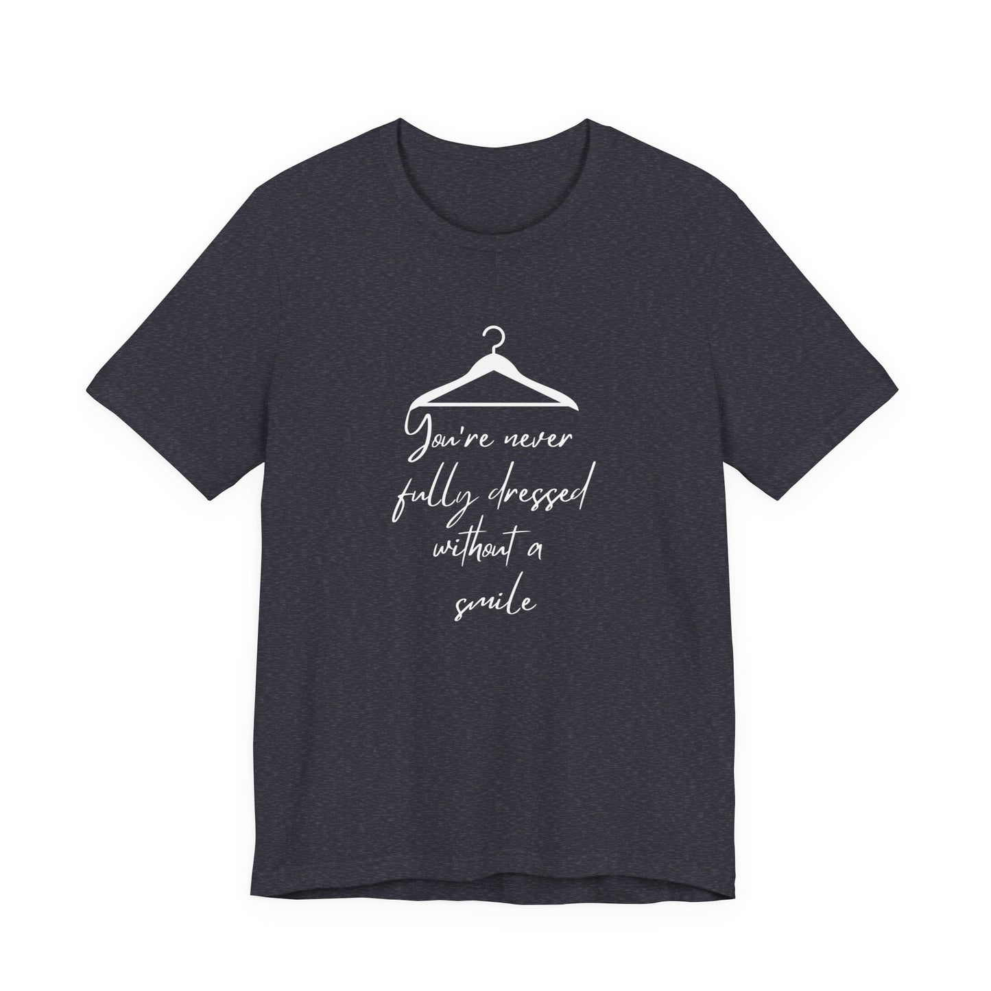 You're Never Fully Dressed Without A Smile Annie Adult Unisex Tee
